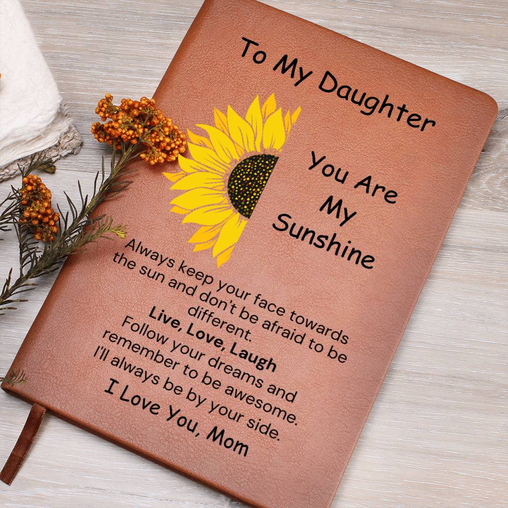 To Daughter, from Mom - You Are My Sunshine - Printed Journal - PM0217