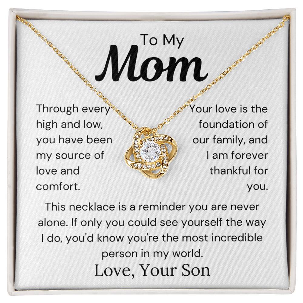 To Mom from Son - Your Love Is The Foundation Of Our Family - Love Knot Necklace - PM0283