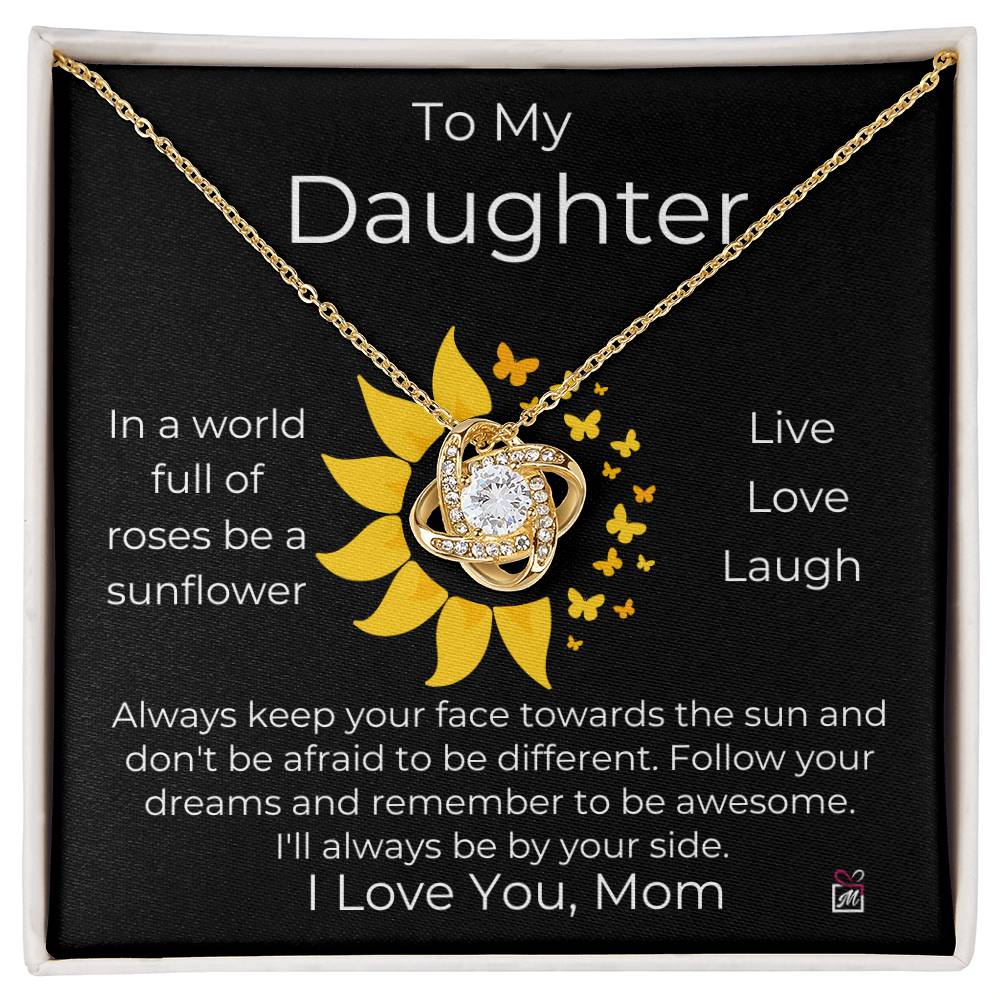 To Daughter from Mom - Be A Sunflower - Love Knot Necklace - PM0187