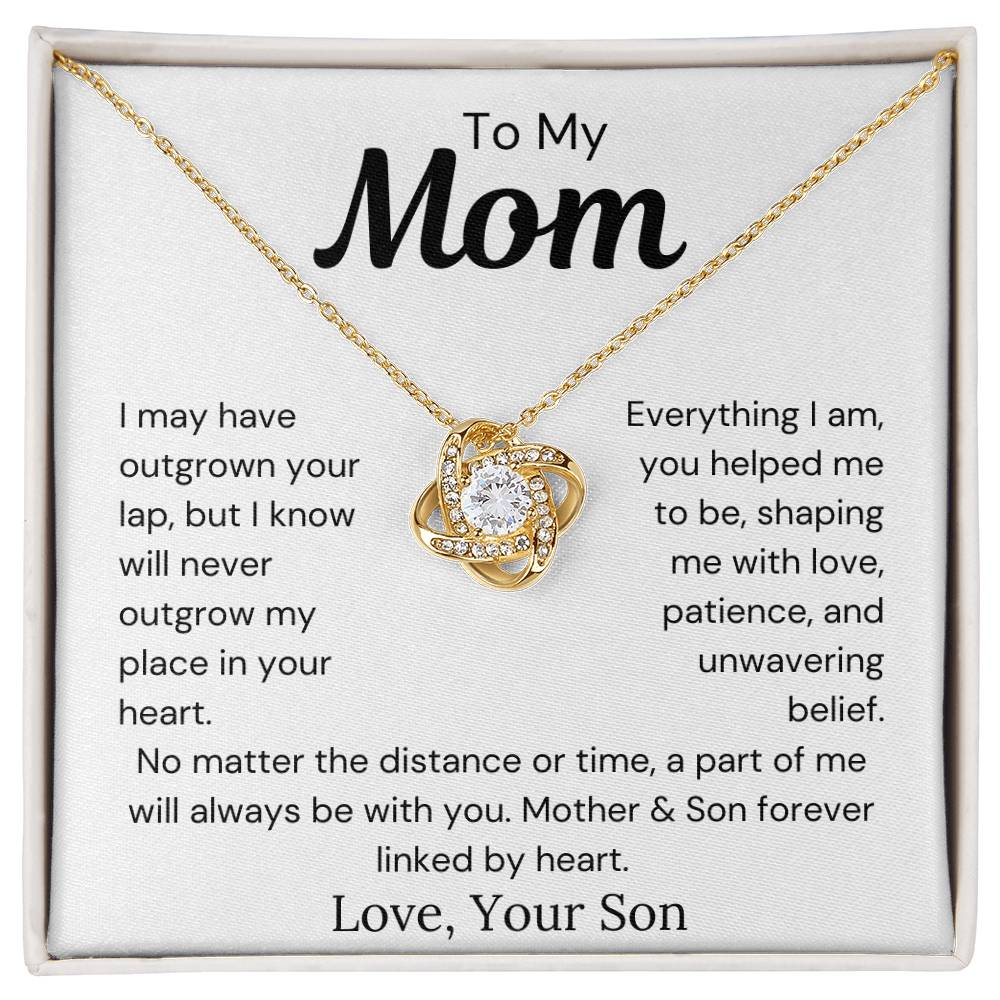 To Mom from Son - Everything I Am, You Helped Me To Be - Love Knot Necklace - PM0277