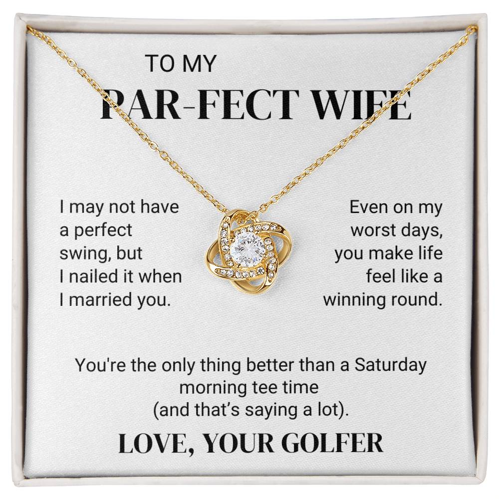 To Golfer's Wife - Better Than Morning Tee Time - Love Knot Necklace - PM0301