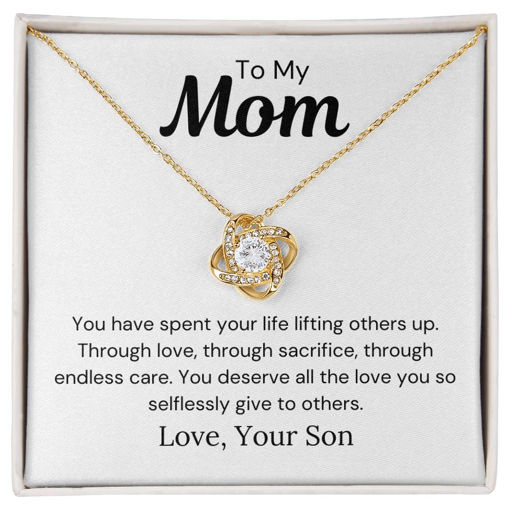 To Mom from Son - You Deserve All The Love - Love Knot Necklace - PM0287