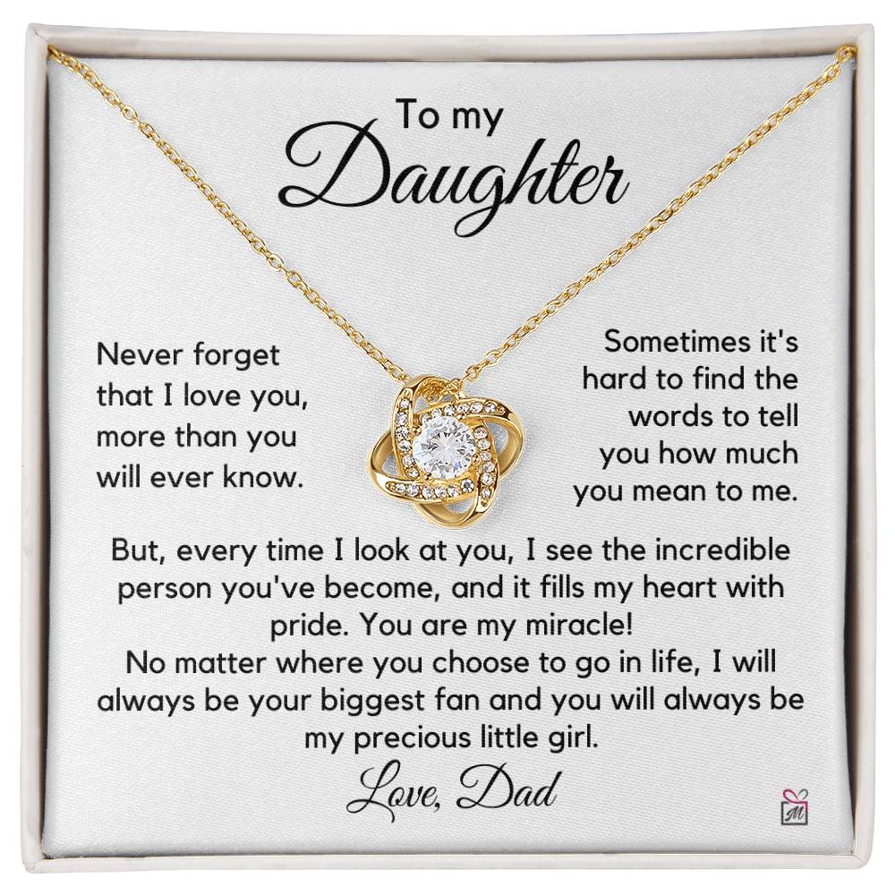 To Daughter, from Dad - You Are My Miracle - Love Knot Necklace PM0237