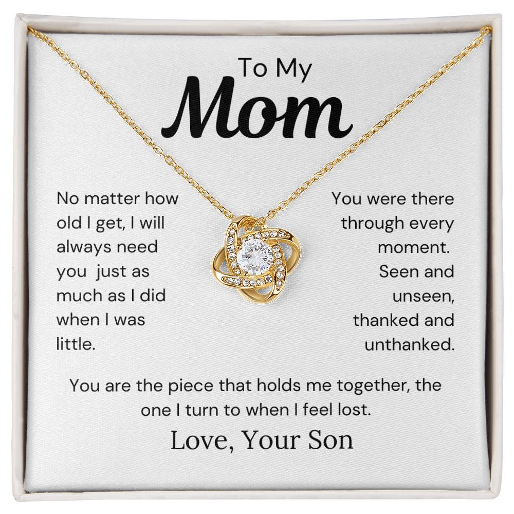 To Mom from Son - I Will Always Need You - Love Knot Necklace - PM0276