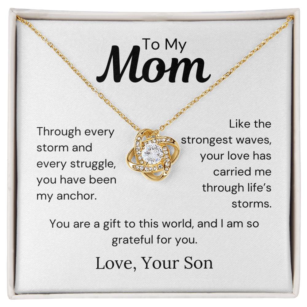 To Mom from Son - Through Every Storm And Every Struggle - Love Knot Necklace - PM0286