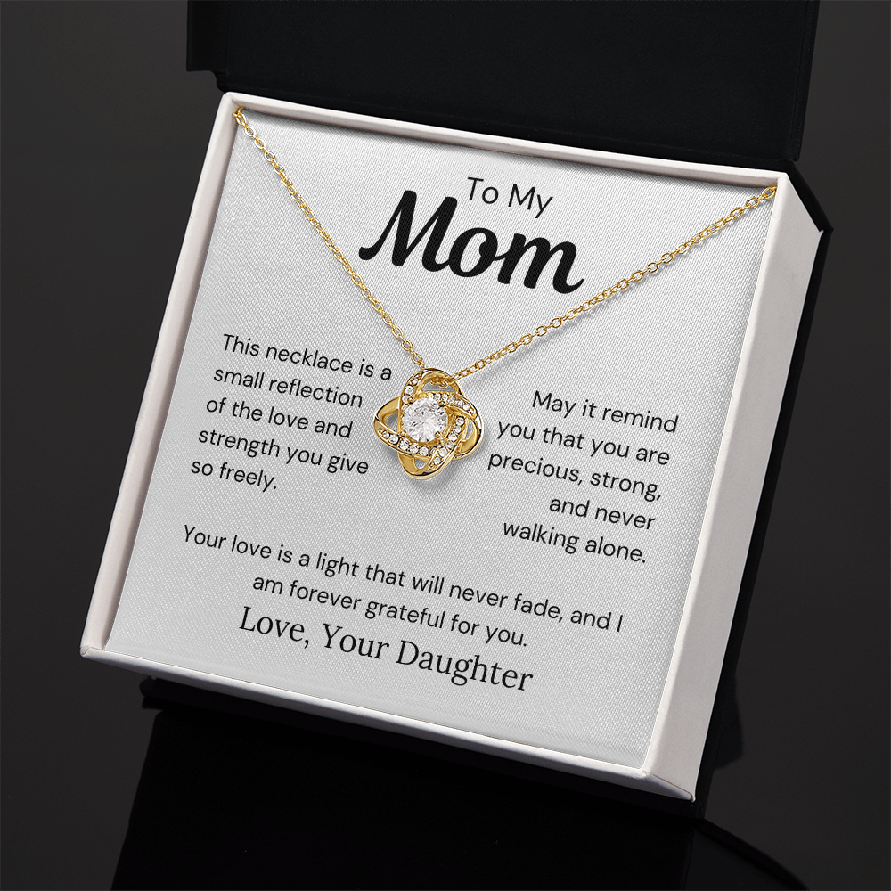 To Mom from Daughter- You Are Never Walking Alone- Love Knot Necklace - PM0281