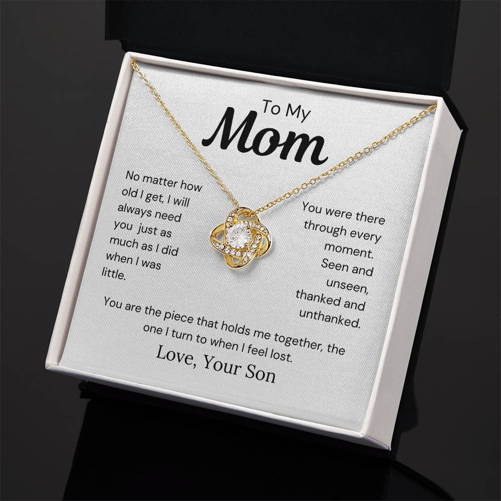 To Mom from Son - I Will Always Need You - Love Knot Necklace - PM0276