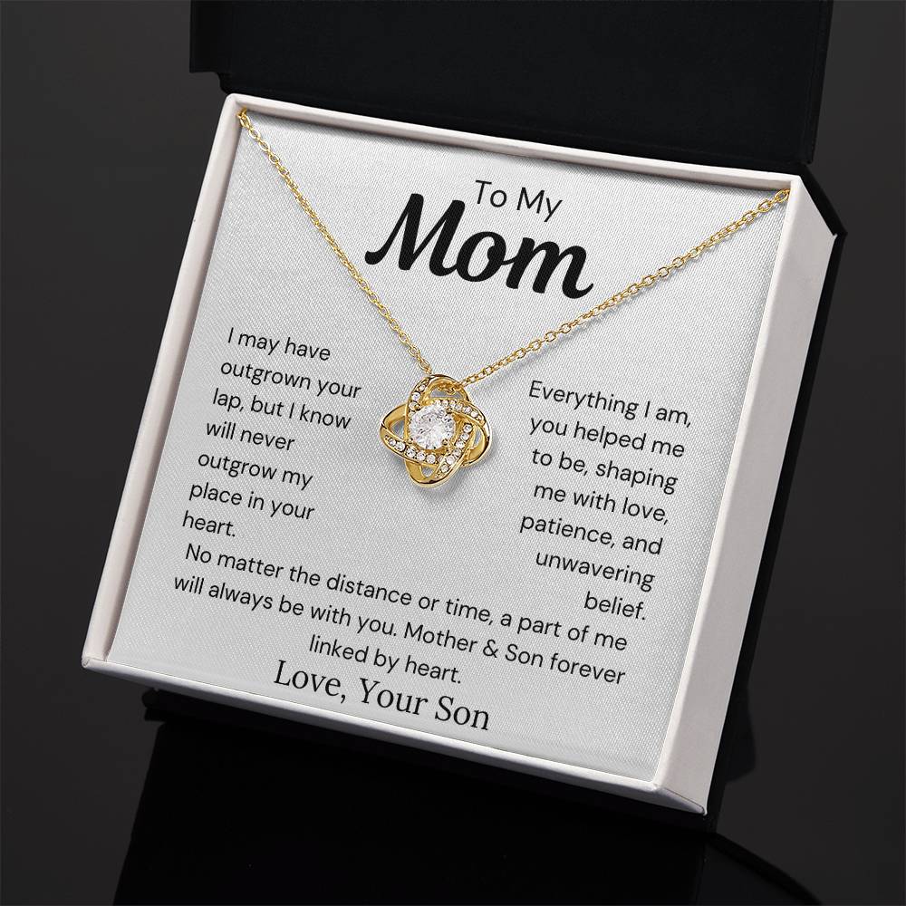 To Mom from Son - Everything I Am, You Helped Me To Be - Love Knot Necklace - PM0277