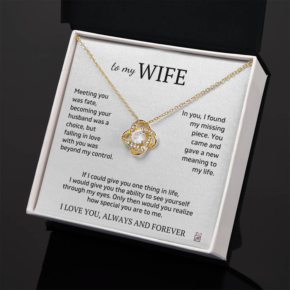 To Wife - I Found My Missing Piece - Love Knot Necklace - PM0273