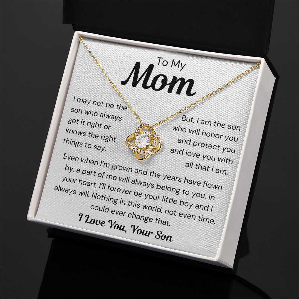 To Mom, from Son - I May Not Be - Love Knot Necklace - PM0300