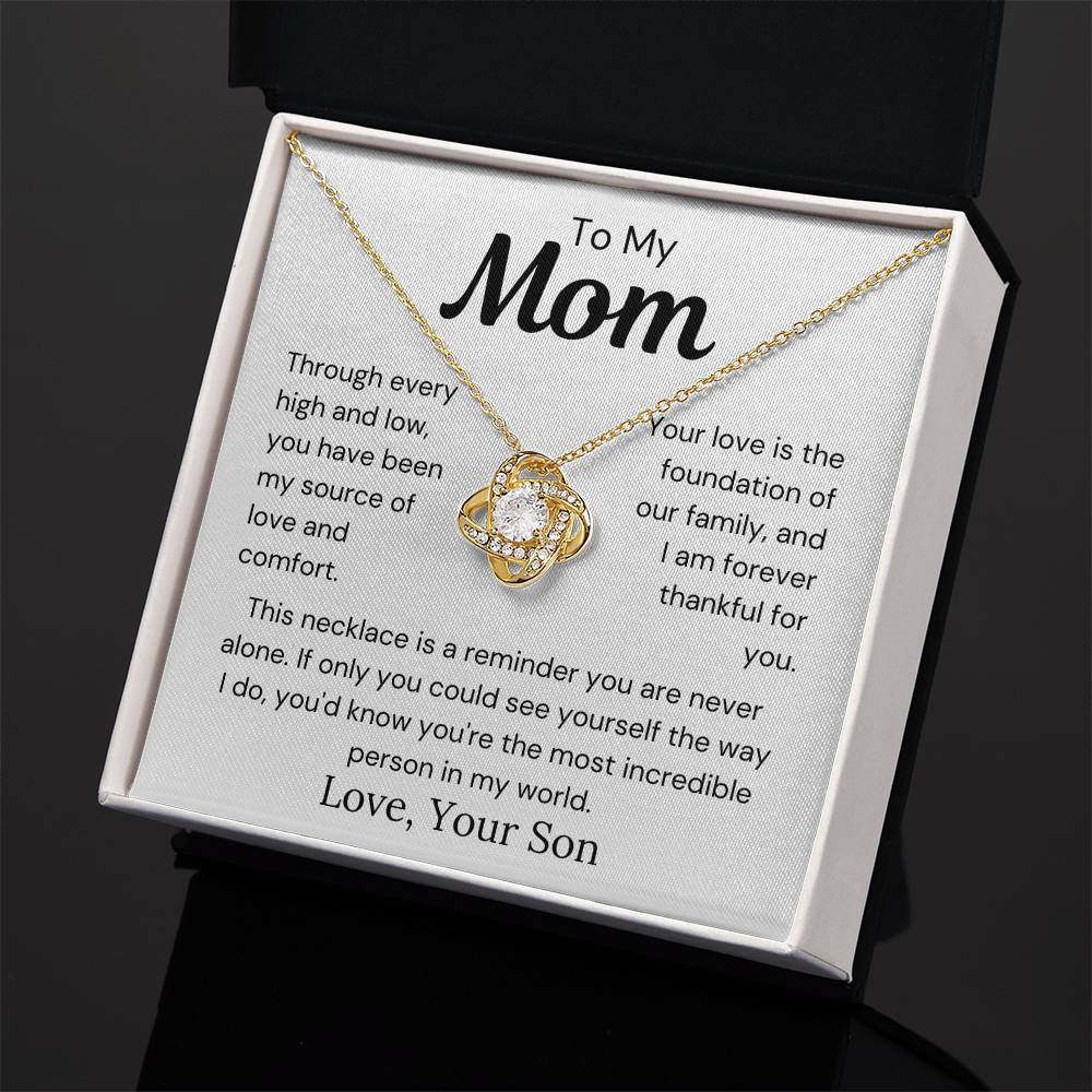 To Mom from Son - Your Love Is The Foundation Of Our Family - Love Knot Necklace - PM0283