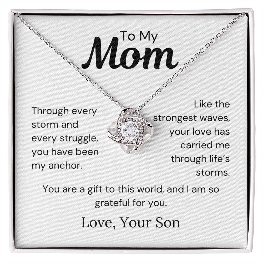 To Mom from Son - Through Every Storm And Every Struggle - Love Knot Necklace - PM0286