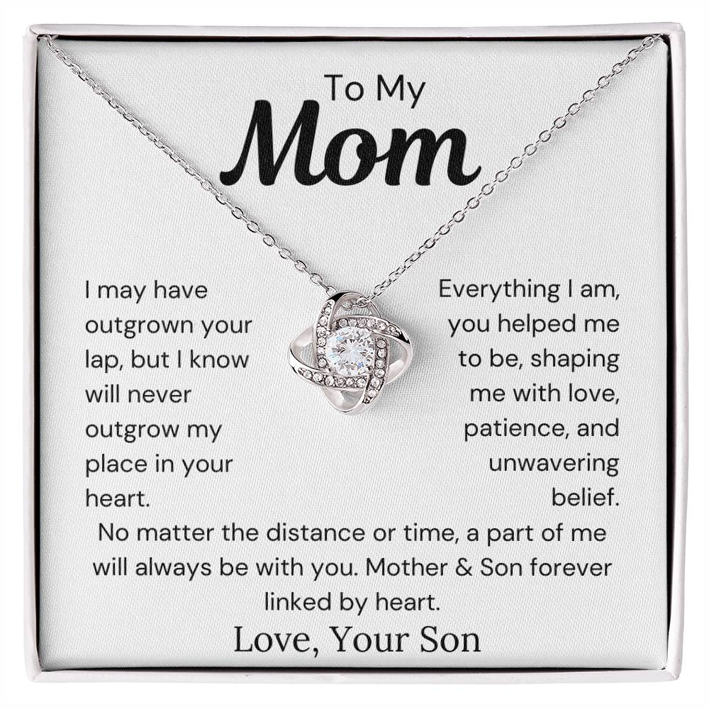 To Mom from Son - Everything I Am, You Helped Me To Be - Love Knot Necklace - PM0277