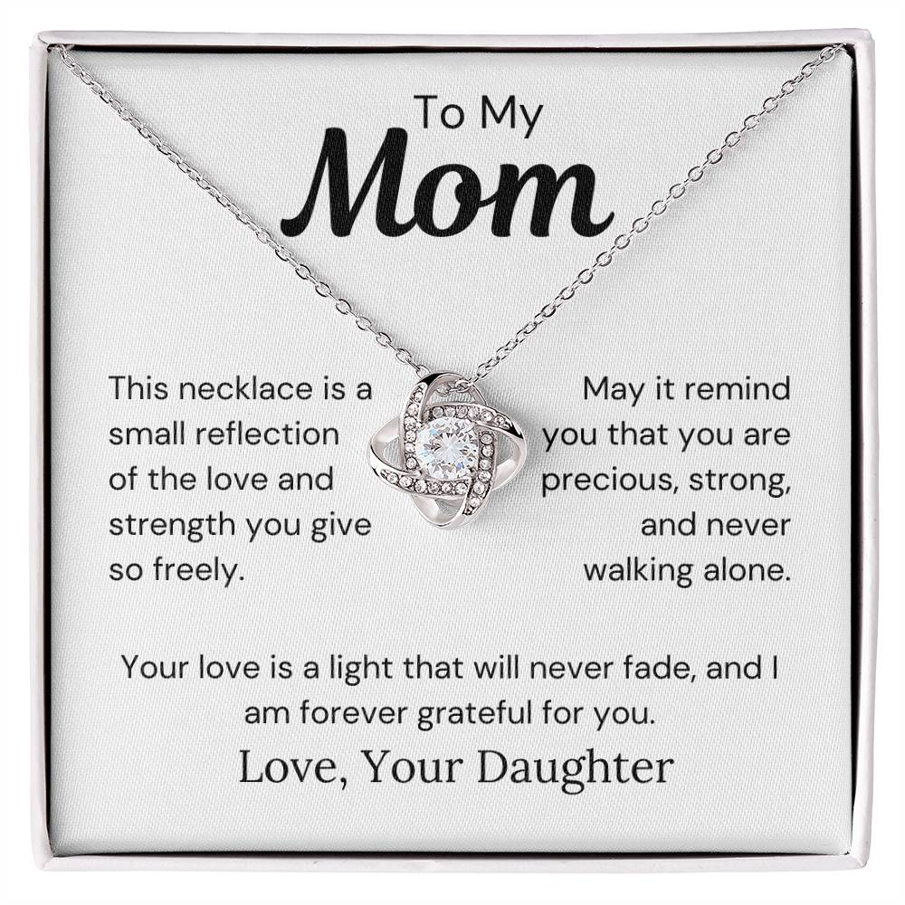 To Mom from Daughter- You Are Never Walking Alone- Love Knot Necklace - PM0281