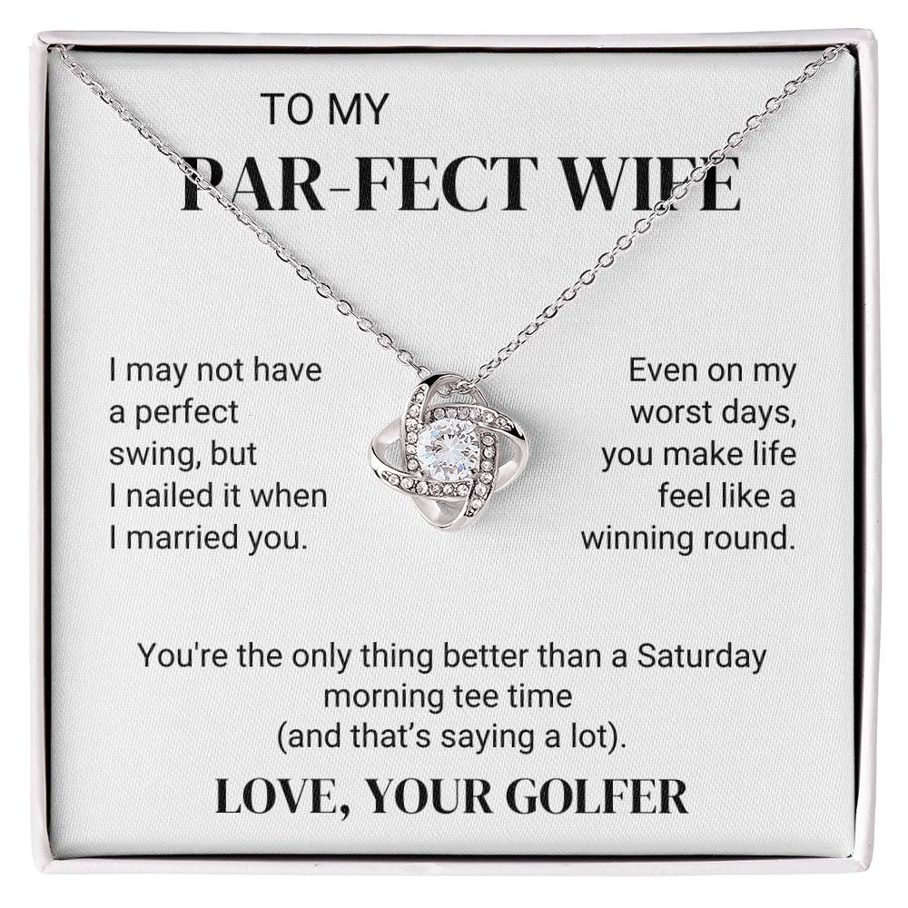 To Golfer's Wife - Better Than Morning Tee Time - Love Knot Necklace - PM0301