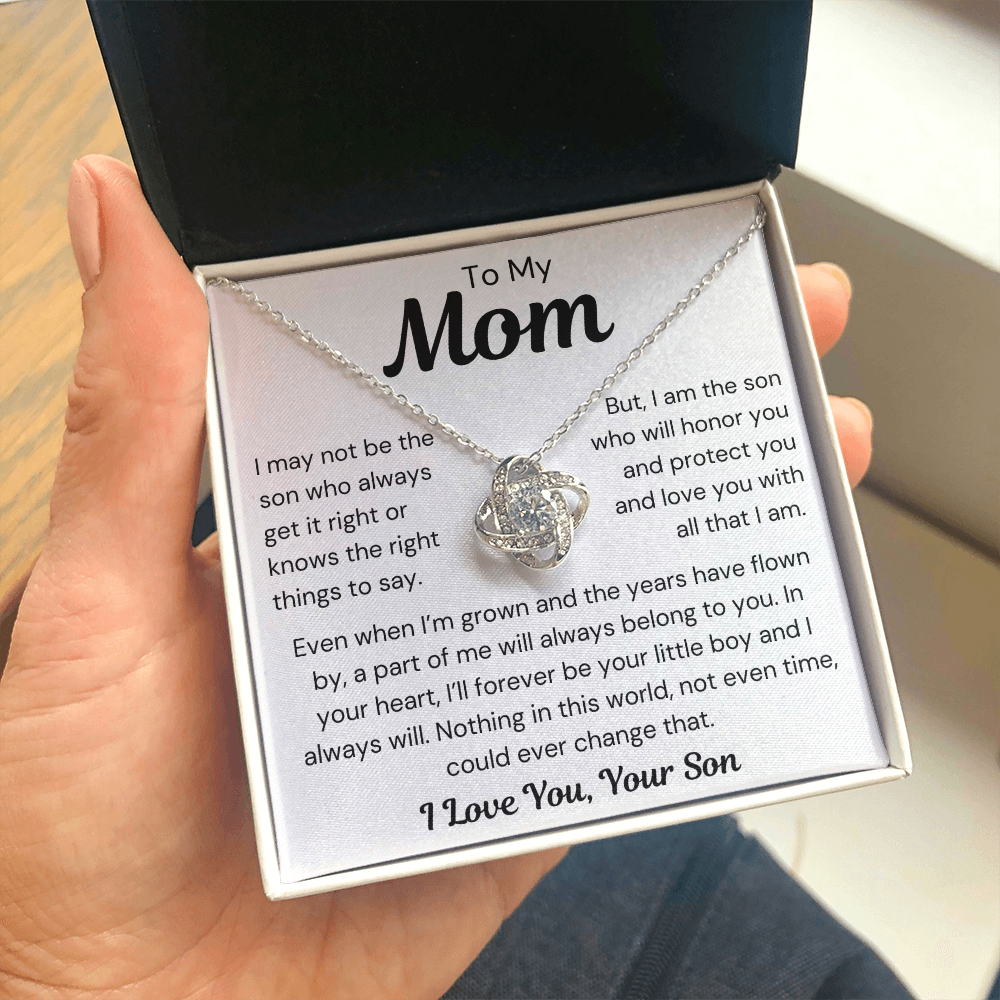 To Mom, from Son - I May Not Be - Love Knot Necklace - PM0300
