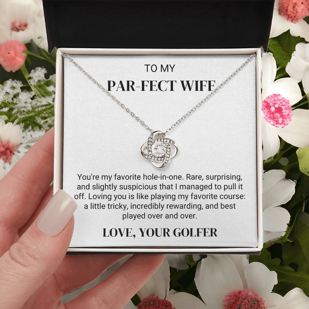 To Golfer's Wife - My Favorite Hole-In-One - Love Knot Necklace - PM0302