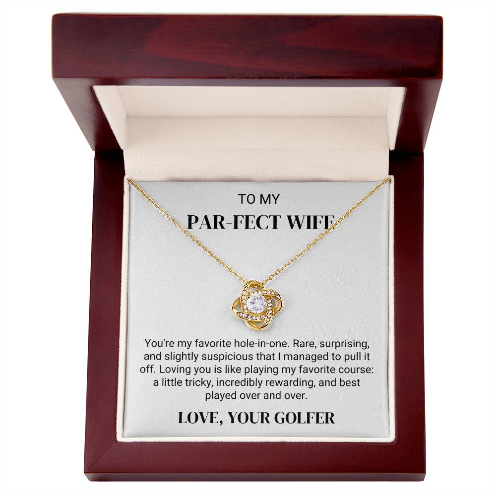 To Golfer's Wife - My Favorite Hole-In-One - Love Knot Necklace - PM0302