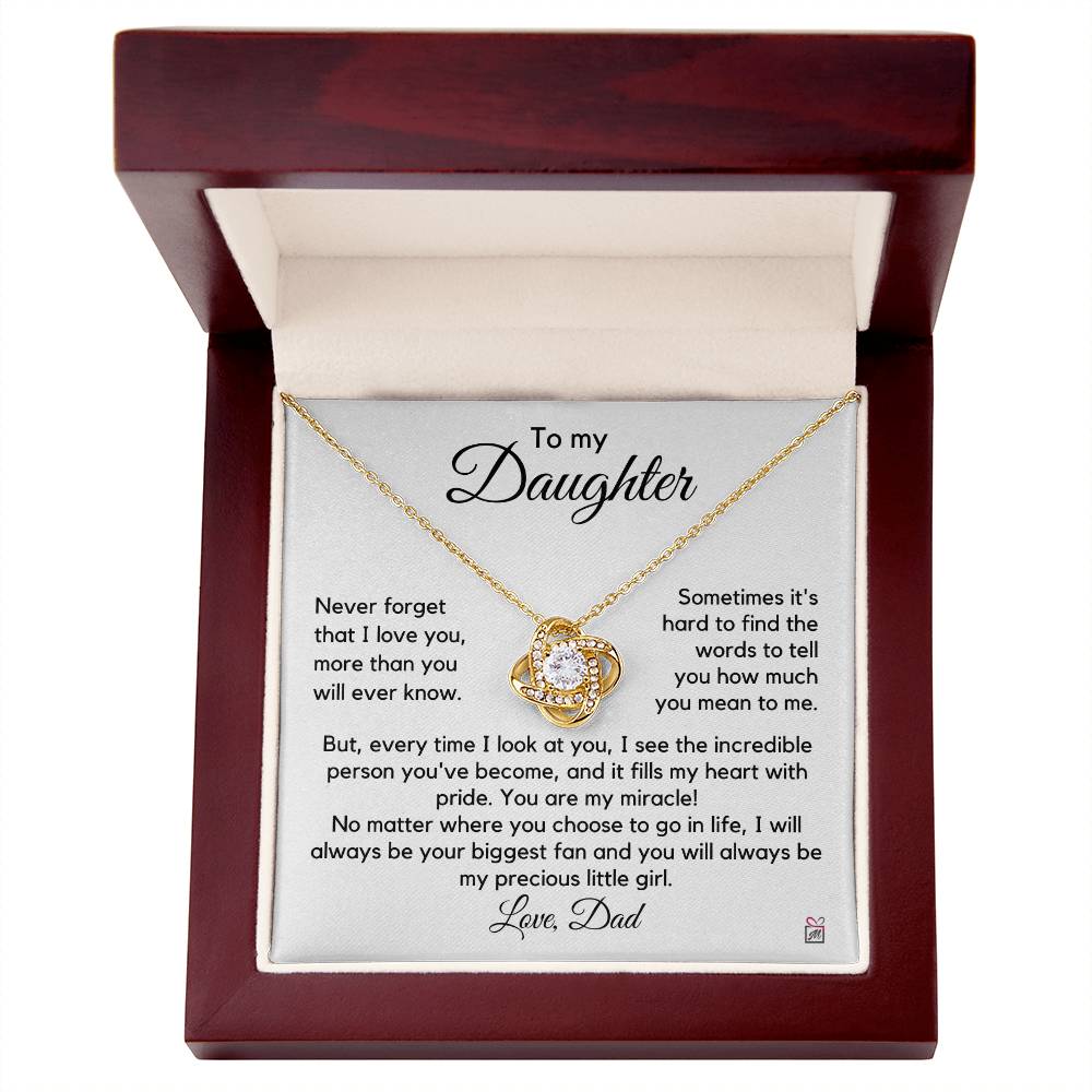 To Daughter, from Dad - You Are My Miracle - Love Knot Necklace PM0237
