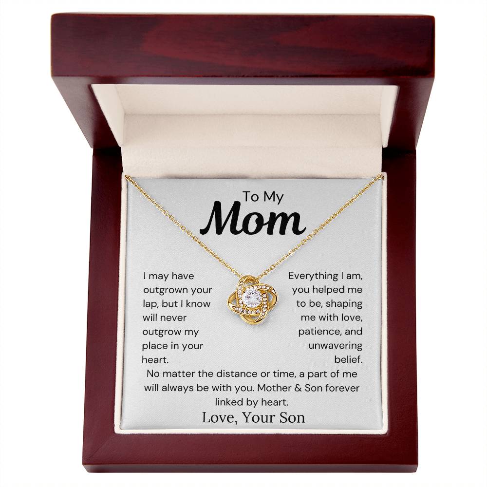 To Mom from Son - Everything I Am, You Helped Me To Be - Love Knot Necklace - PM0277