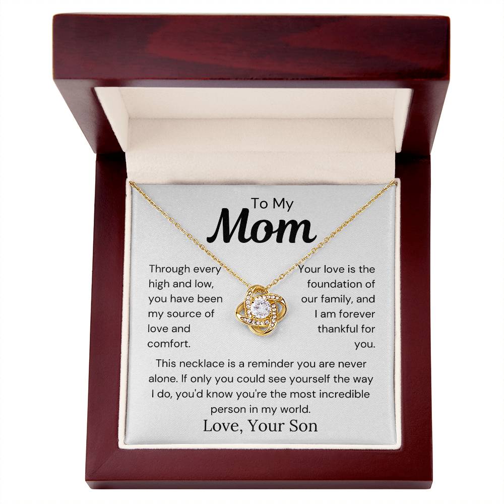 To Mom from Son - Your Love Is The Foundation Of Our Family - Love Knot Necklace - PM0283