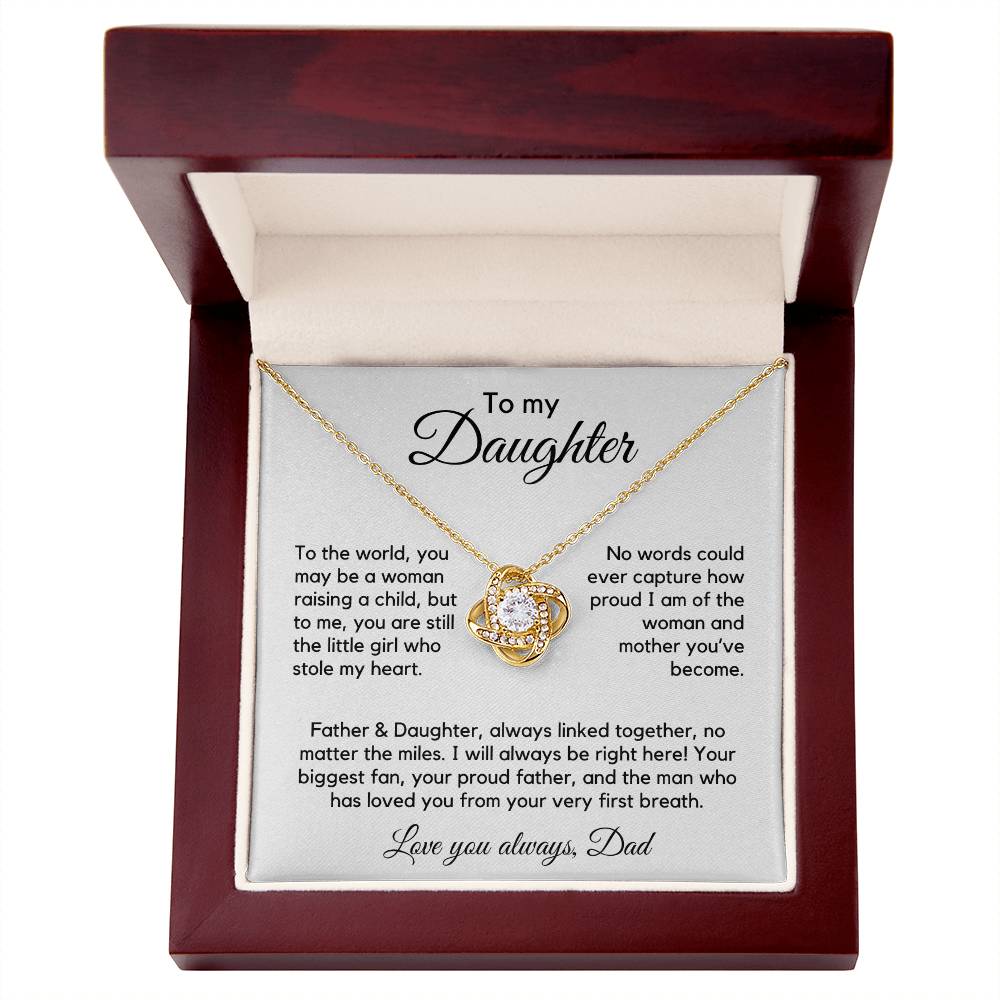 To Daughter from Dad - To Me You Are Still The Little Girl - Love Knot Necklace - PM0308
