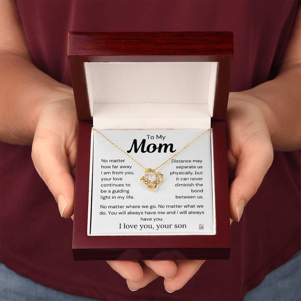 To Mom, from Son - Nothing Can Diminish The Bond Between Us - Love Knot Necklace - PM0270