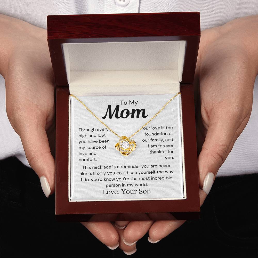 To Mom from Son - Your Love Is The Foundation Of Our Family - Love Knot Necklace - PM0283