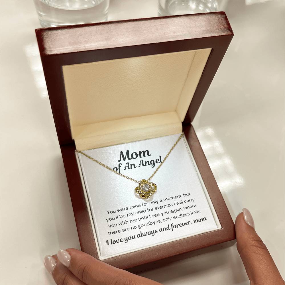 Mom of An Angel- You Were Mine For Only A Moment- Love Knot Necklace-PM0297