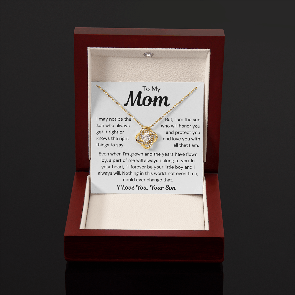 To Mom, from Son - I May Not Be - Love Knot Necklace - PM0300