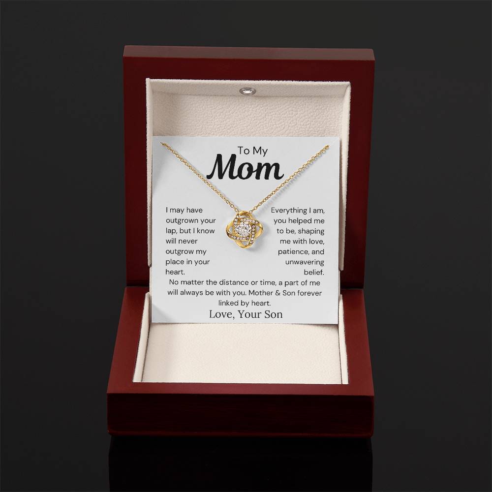 To Mom from Son - Everything I Am, You Helped Me To Be - Love Knot Necklace - PM0277