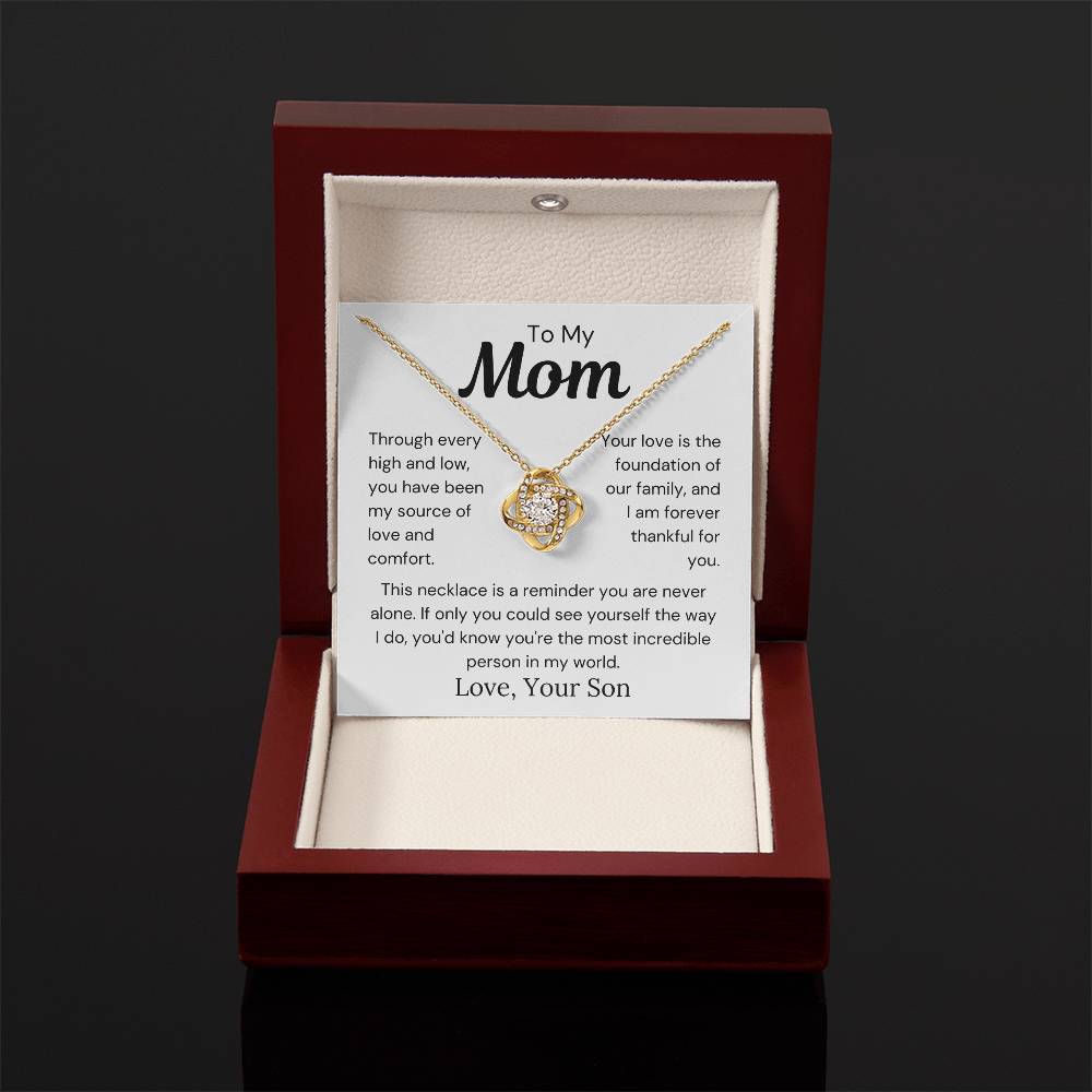 To Mom from Son - Your Love Is The Foundation Of Our Family - Love Knot Necklace - PM0283