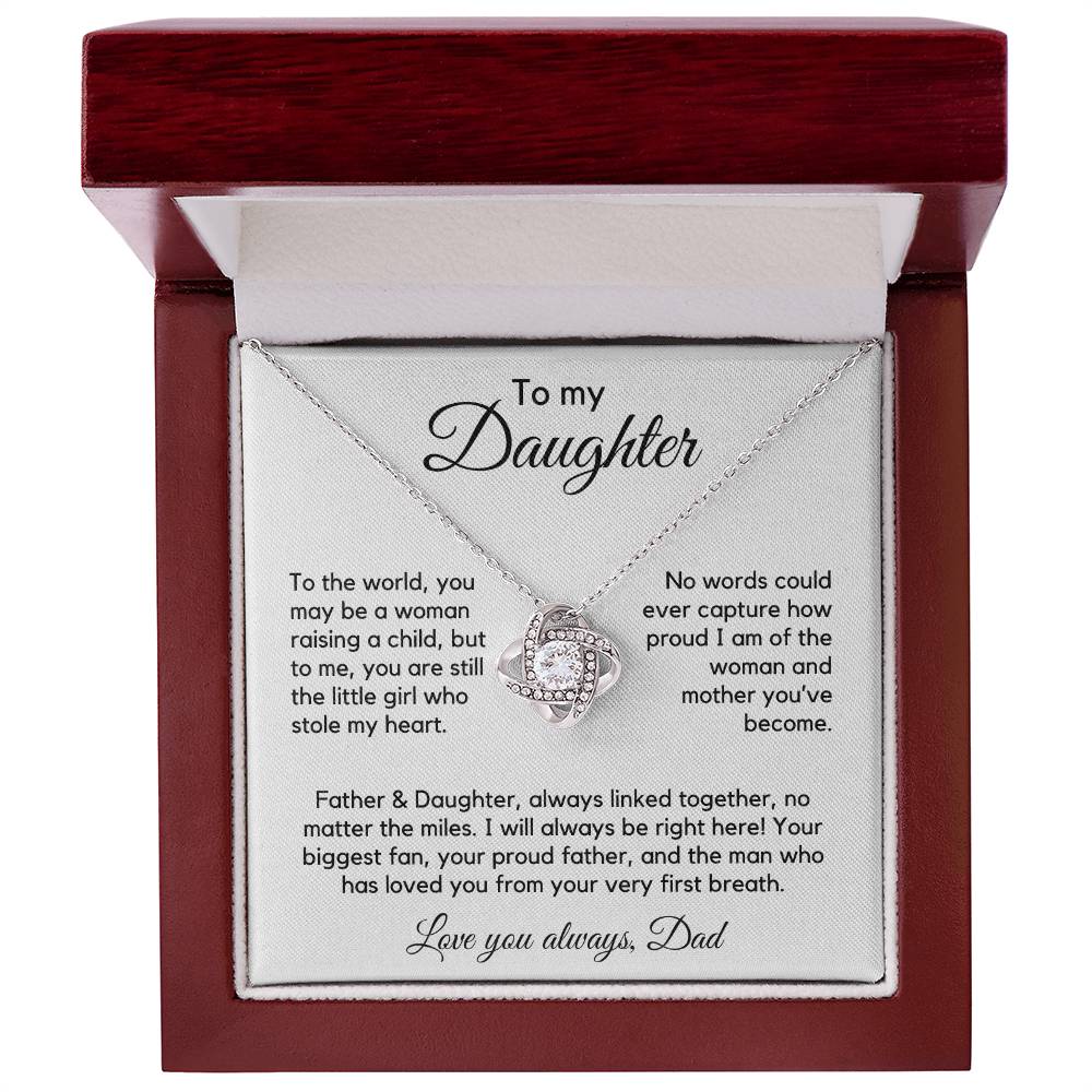 To Daughter from Dad - To Me You Are Still The Little Girl - Love Knot Necklace - PM0308