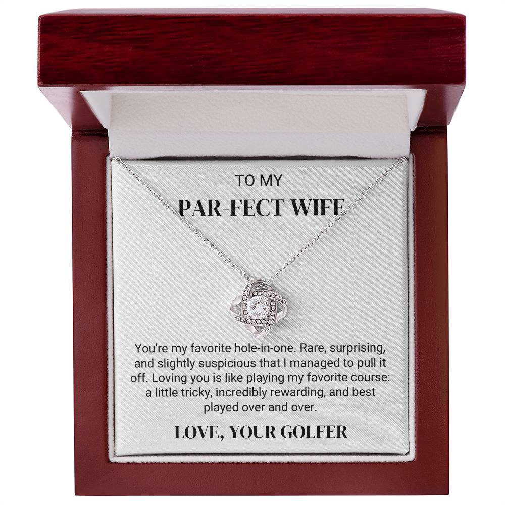 To Golfer's Wife - My Favorite Hole-In-One - Love Knot Necklace - PM0302
