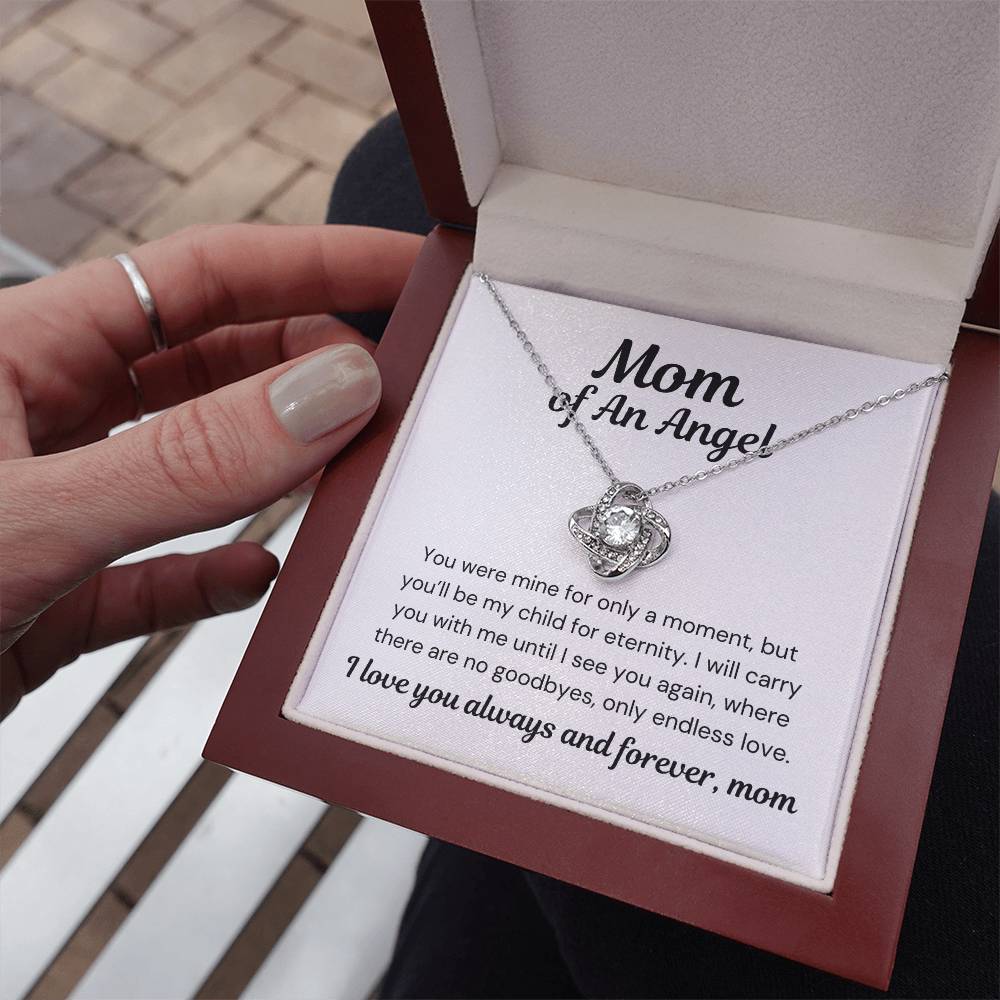 Mom of An Angel- You Were Mine For Only A Moment- Love Knot Necklace-PM0297