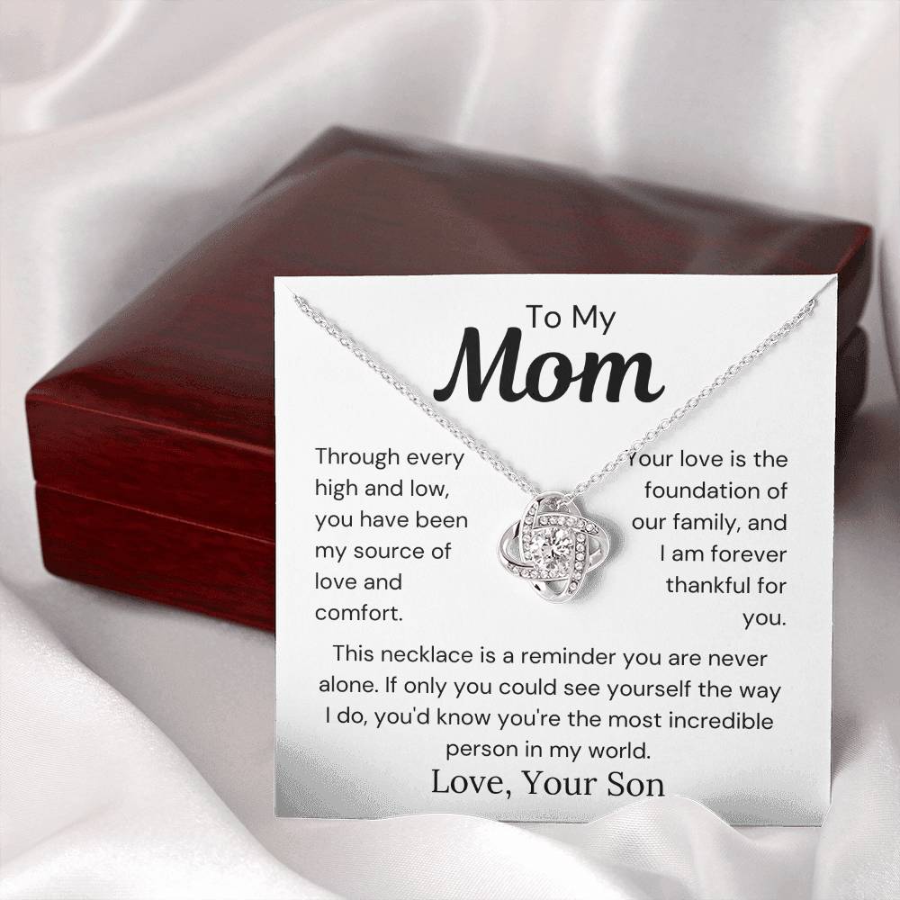 To Mom from Son - Your Love Is The Foundation Of Our Family - Love Knot Necklace - PM0283