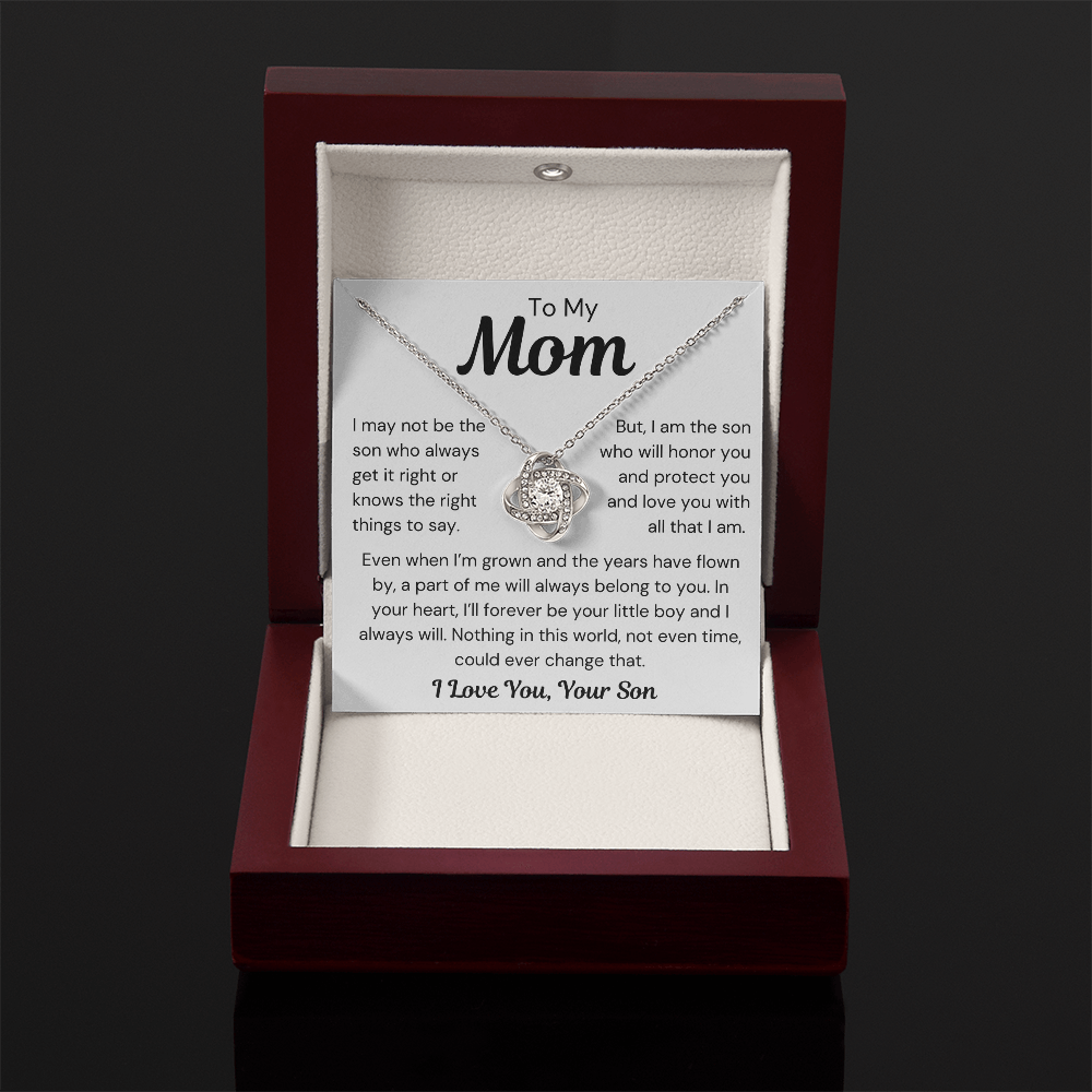 To Mom, from Son - I May Not Be - Love Knot Necklace - PM0300