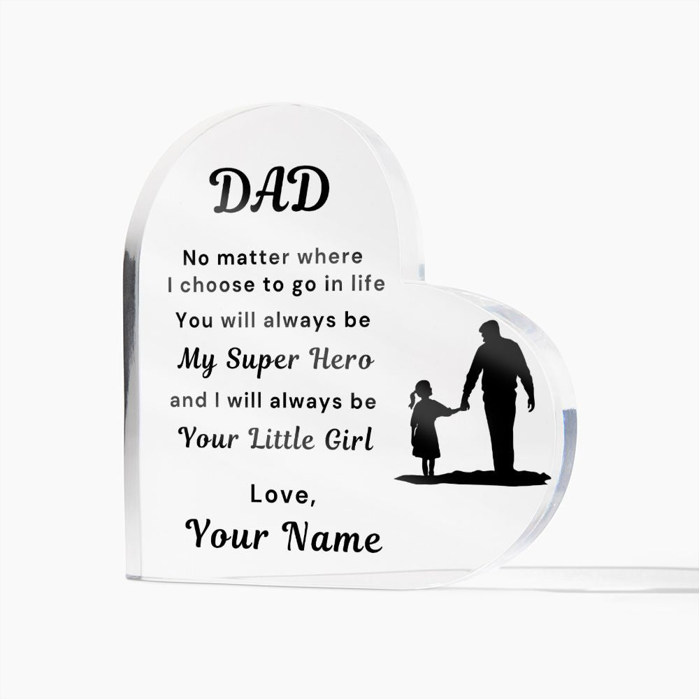 To Dad, from Daughter - Personalized Heart Acrylic Plaque - You Are My Super Hero - PM0102