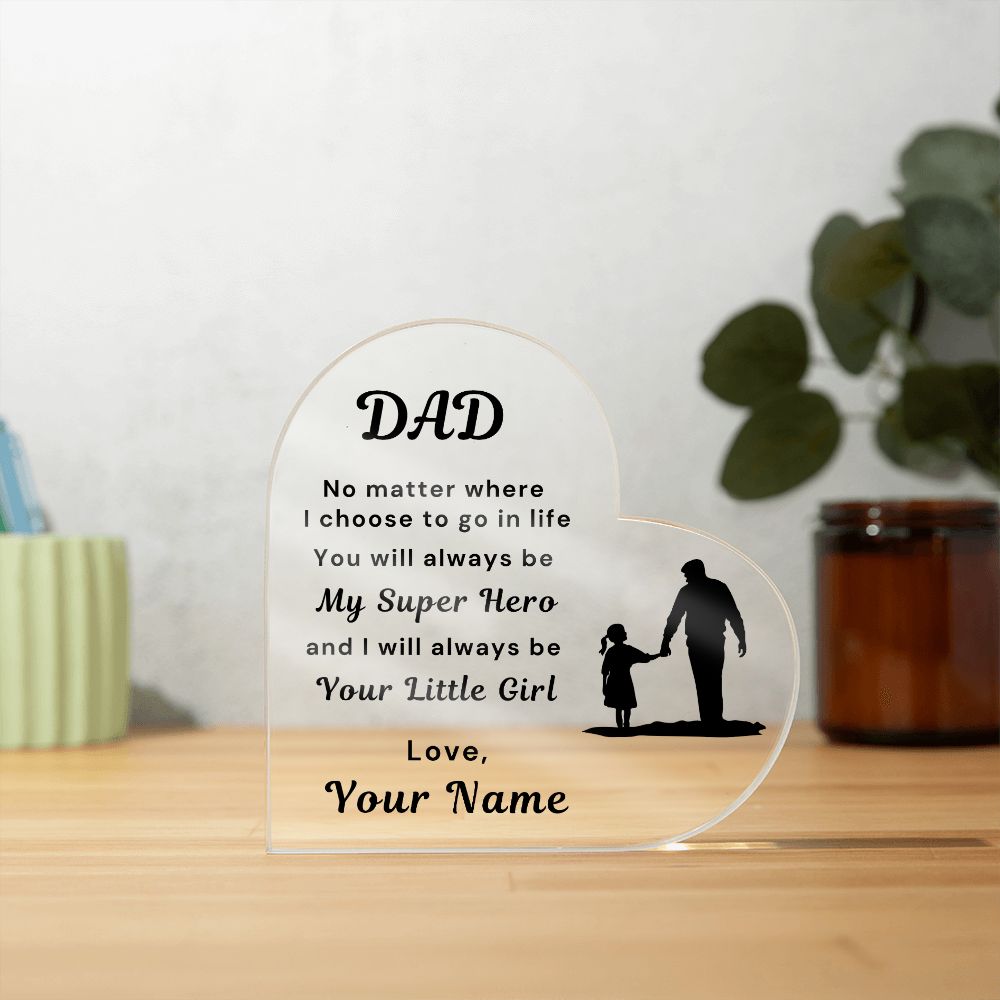 To Dad, from Daughter - Personalized Heart Acrylic Plaque - You Are My Super Hero - PM0102