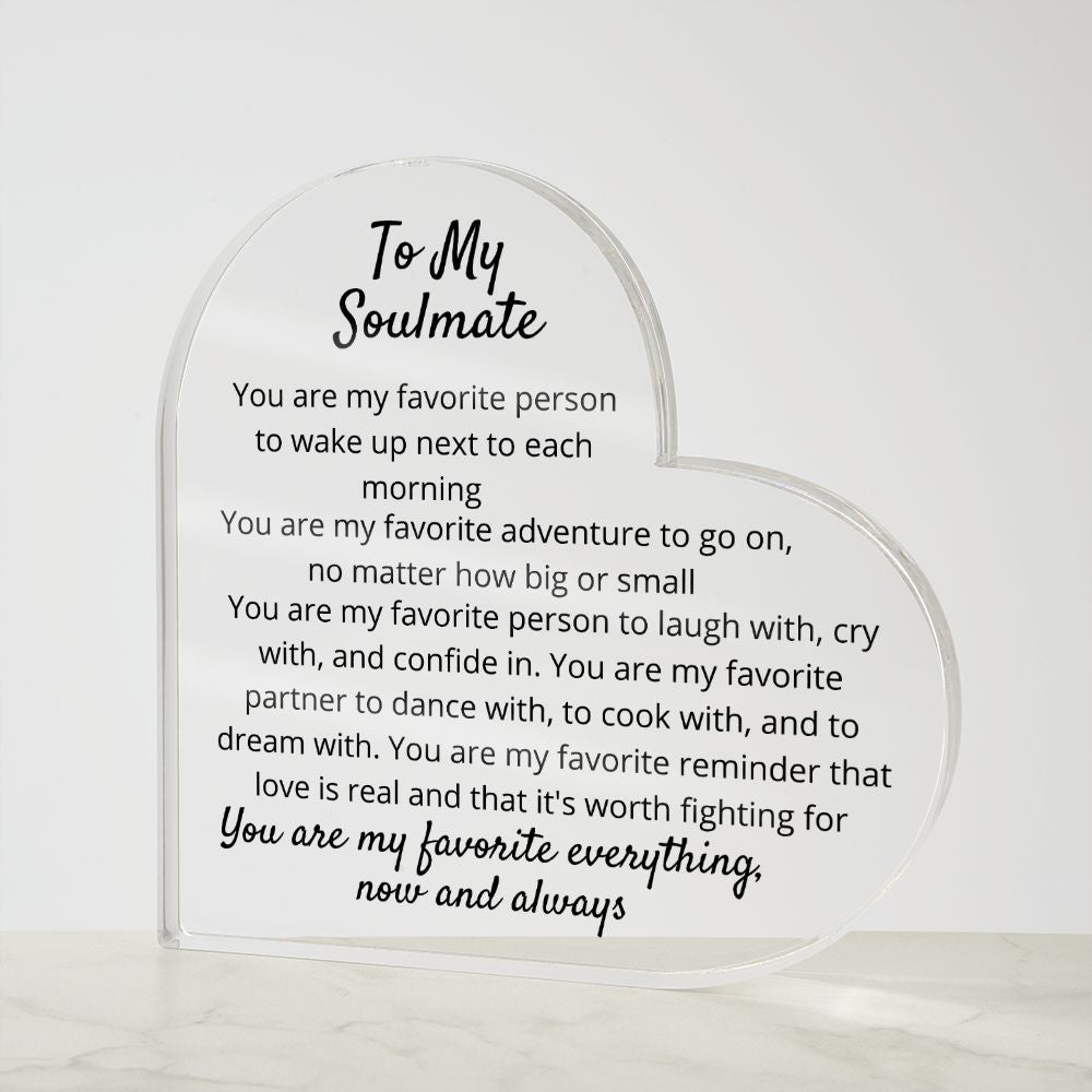 To Soulmate - Acrylic Plaque - You Are My Favorite - PM0139