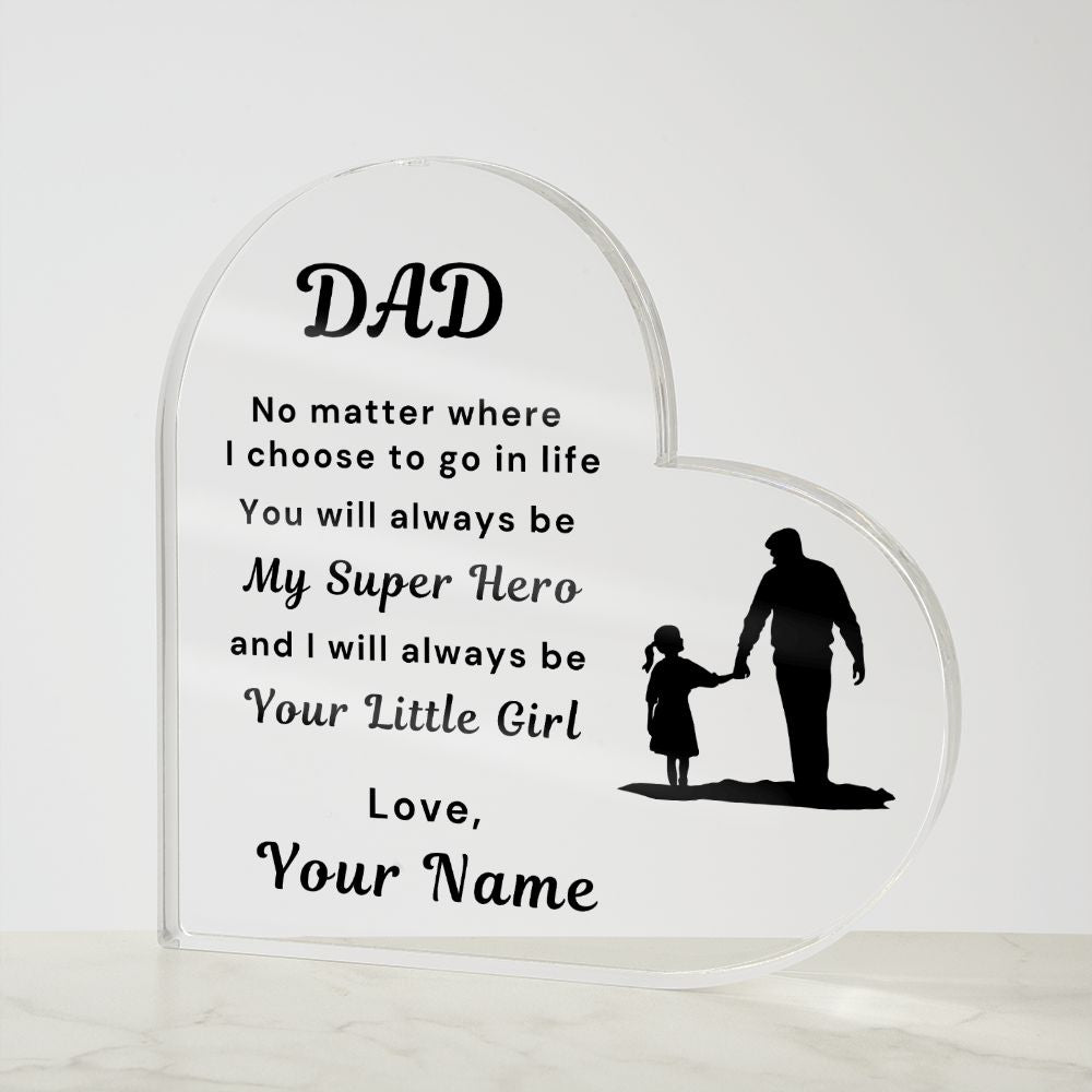 To Dad, from Daughter - Personalized Heart Acrylic Plaque - You Are My Super Hero - PM0102