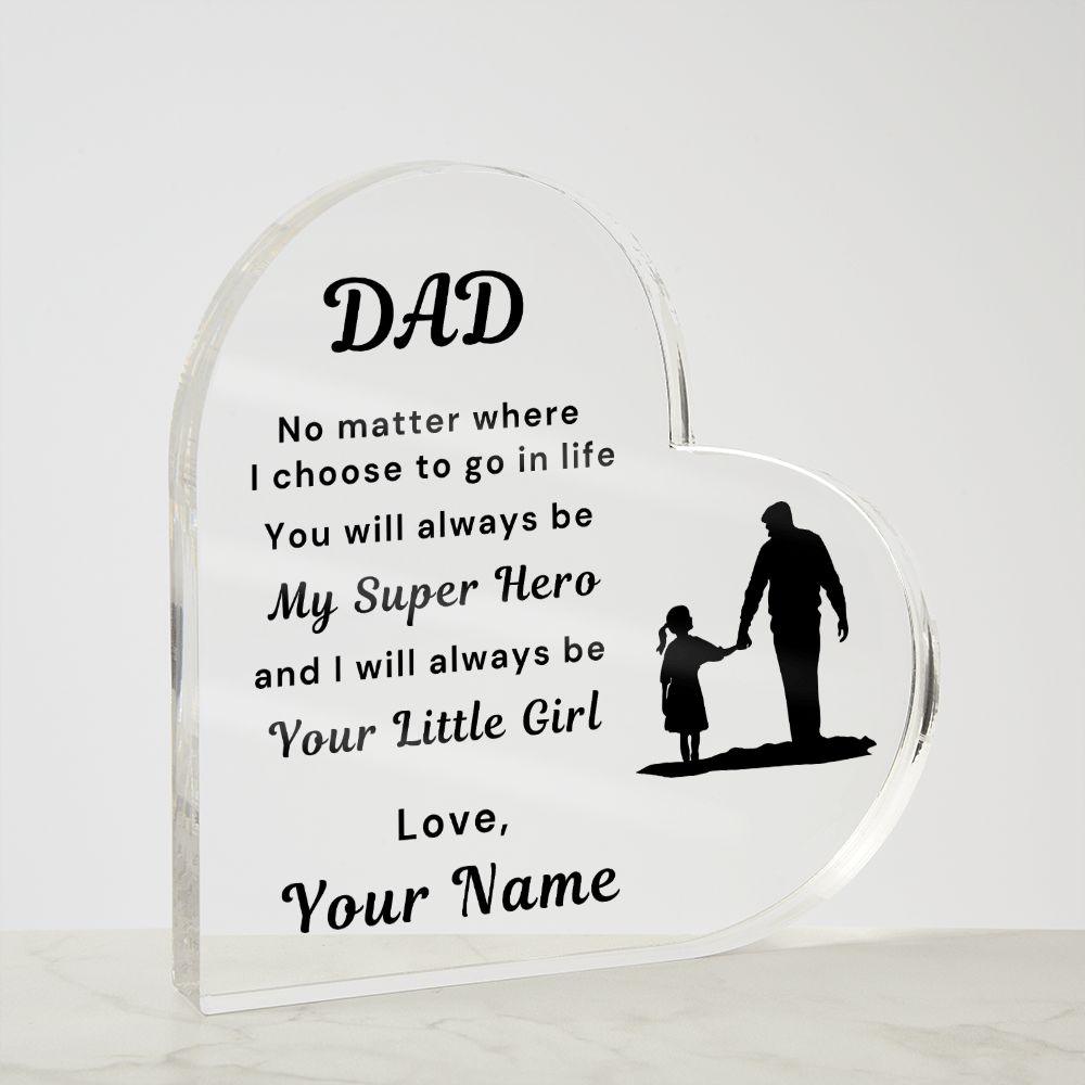 To Dad, from Daughter - Personalized Heart Acrylic Plaque - You Are My Super Hero - PM0102