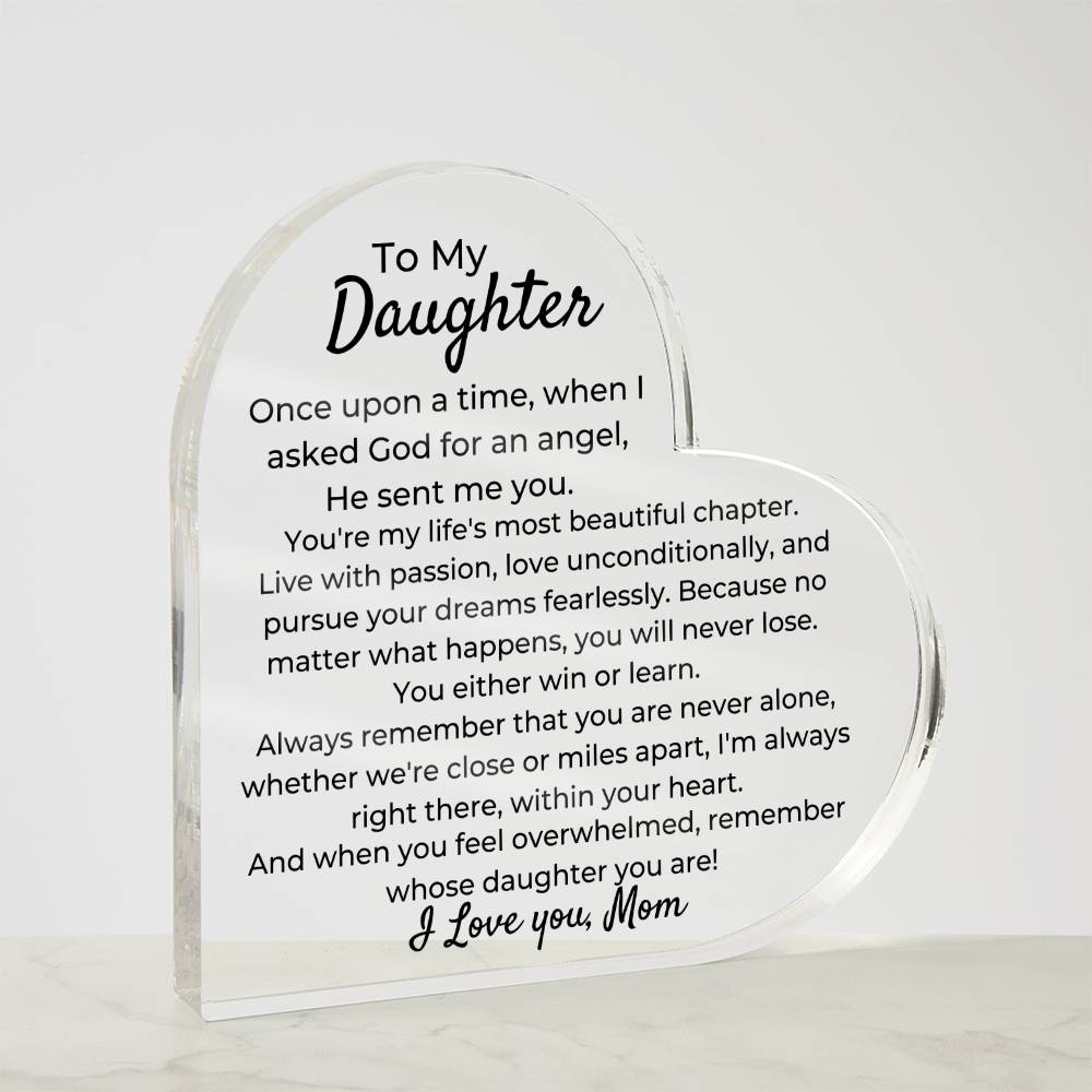 To Daughter, from Mom - You Will Never Lose - Heart Acrylic Plaque - PM0244