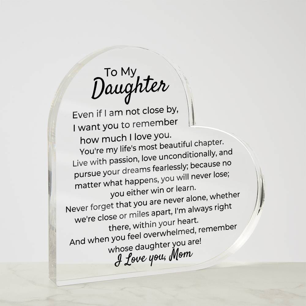 To Daughter, from Mom - You Will Never Lose - Heart Acrylic Plaque - PM0230