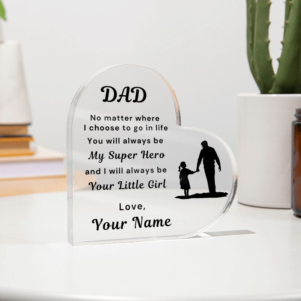 To Dad, from Daughter - Personalized Heart Acrylic Plaque - You Are My Super Hero - PM0102