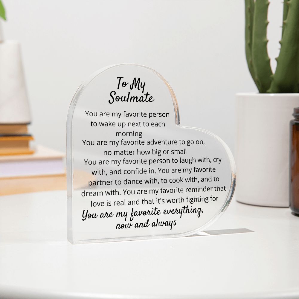 To Soulmate - Acrylic Plaque - You Are My Favorite - PM0139