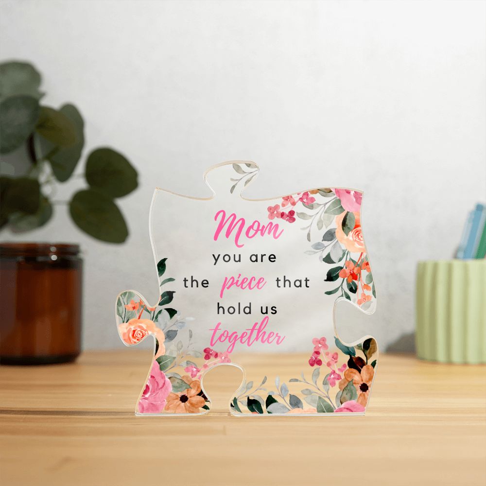 To Mom - You Are The Piece - Puzzle Acrylic Plaque -Pink - PM092