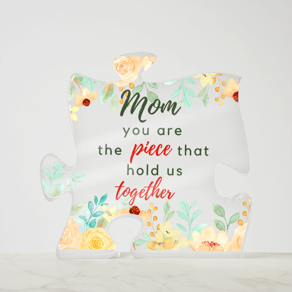 To Mom - You Are The Piece - Puzzle Acrylic Plaque-Yellow - PM093