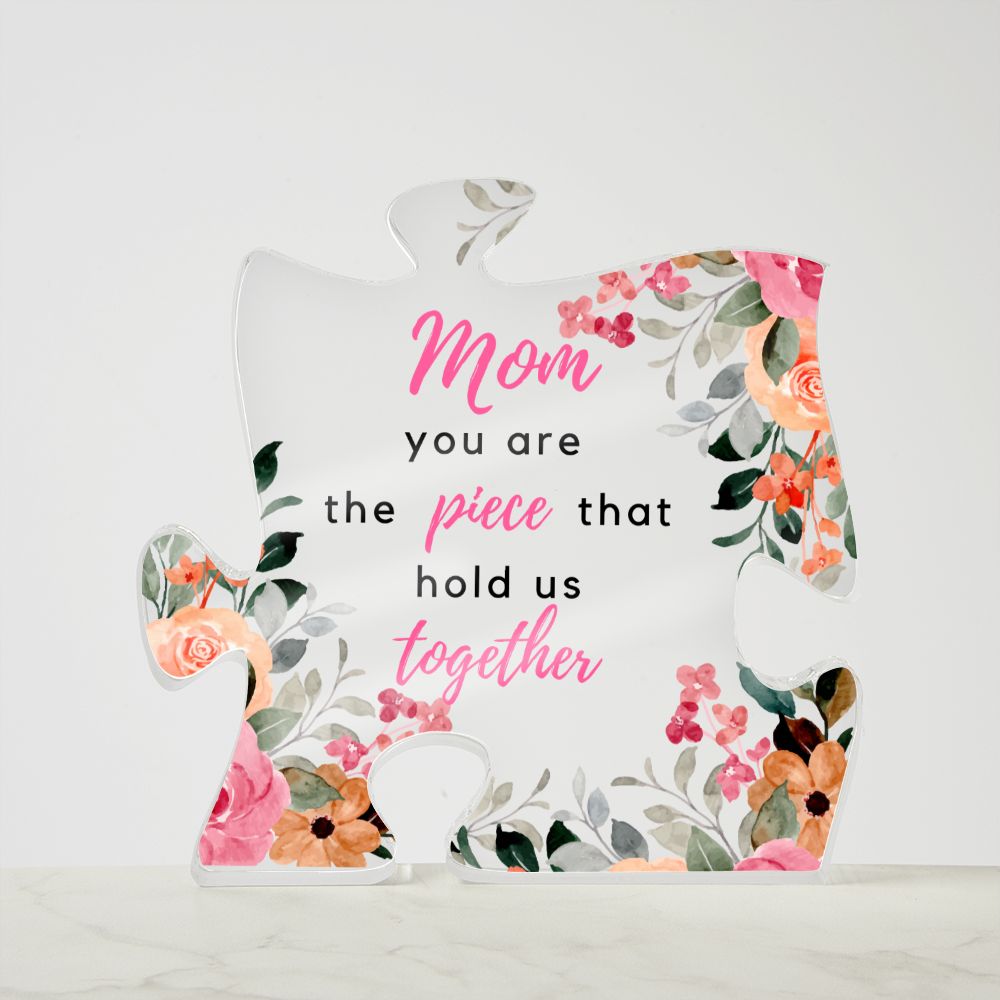 To Mom - You Are The Piece - Puzzle Acrylic Plaque -Pink - PM092