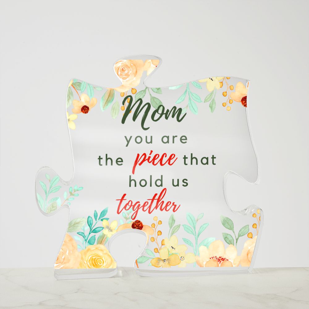 To Mom - You Are The Piece - Puzzle Acrylic Plaque-Yellow - PM093